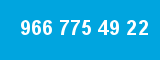 966 775 49 22